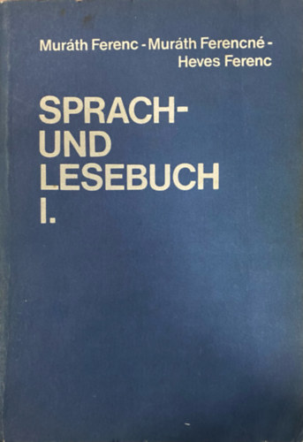 Mur�th- Mur�thn�- Heves - Sprach- und lesebuch I.