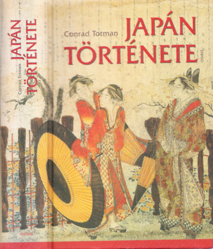 Conrad Totman - Jap�n t�rt�nete