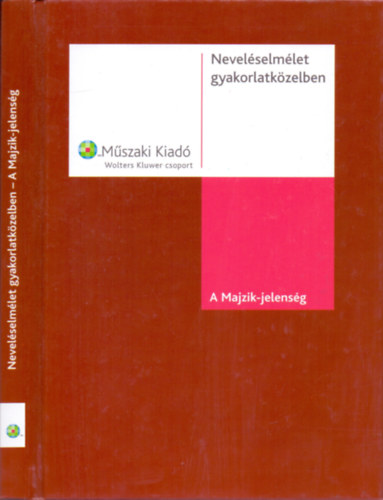 Neveléselmélet gyakorlatközelben - A Majzik-jelenség