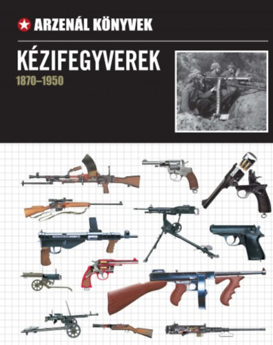 K�zifegyverek 1870-1950