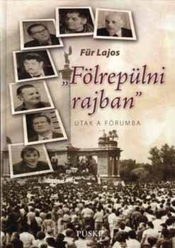 Für Lajos - Fölrepülni rajban-Utak az MDF-be