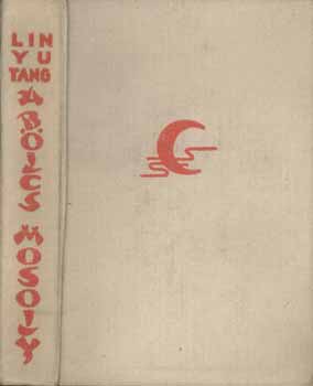 Lin Yutang - A blcs mosoly