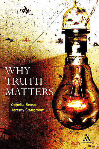 Ophelia Benson-Jeremy Stangroom - Why Truth Matters