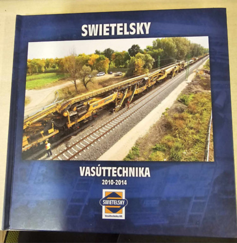 Swietelsky Vasttechnika 2010-2014