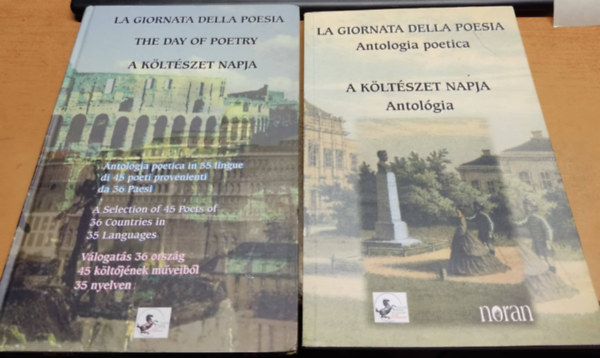 K�r�si P. J�zsef  Luk�cs Margit (szerk.) - A k�lt�szet napja t�bbnyelv� antol�gia I-II. (2 k�tet)