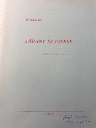 Dr. Bobula Ida - Arany �s cser�p. M�sodik f�zet.