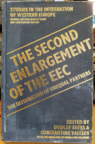 Constantine Vaitsos Dudley Seers - The Second Enlargement of the EEC - The Integration of Unequal Partners (Az EGK második bővítése - Az egyenlőtlen partnerek integrációja)