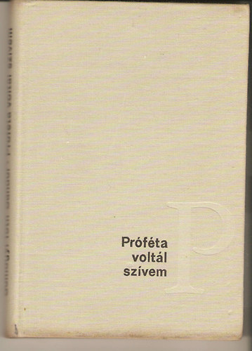 Somogyi Tóth Sándor - Próféta voltál szívem