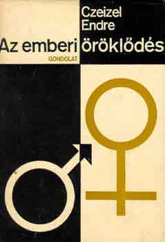 Dr. Czeizel Endre - Az emberi öröklődés