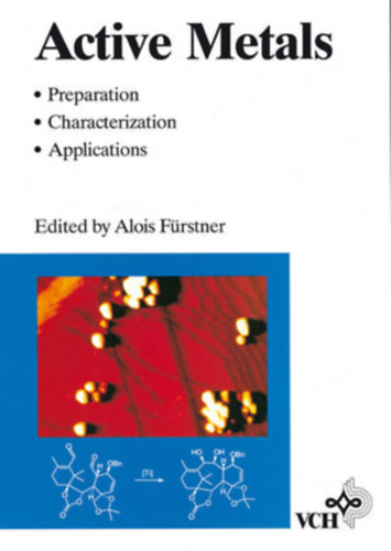 Alois Frstner - Active Metals: Preparation, Characterization, Applications