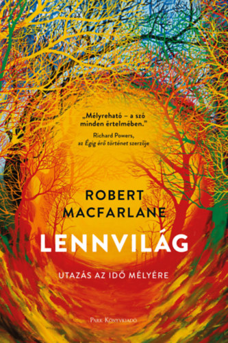 Robert Macfarlane - Lennvil�g