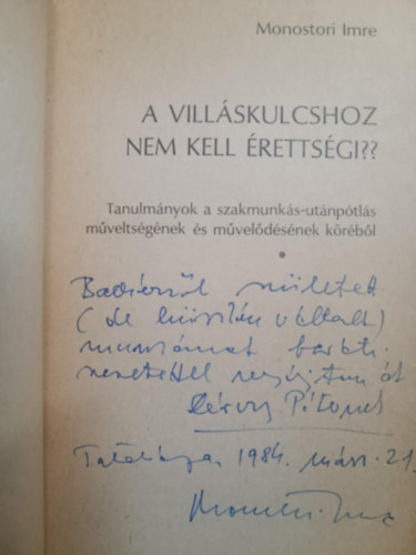 Monostori Imre - A villáskulcshoz nem kell érettségi ??