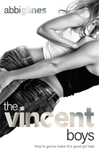 Abbi Glines - The Vincent Boys
