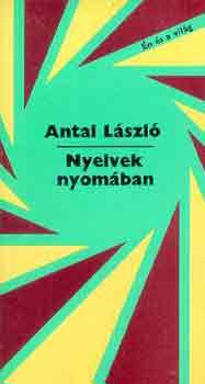 Antal László - Nyelvek nyomában