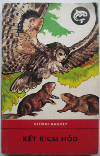 Szürke Bagoly - Két kicsi hód