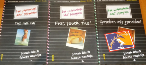Jonah Black - 3 db Jonah Black fekete naplja: I.: Csaj, csaj, csaj + 3.: Fuss, Jonah, fuss! + 4.: Gyorsabban, mg gyorsabban!