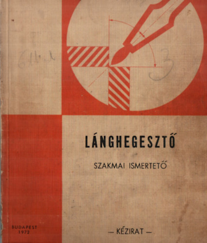 Hajas Jenő - LÁNGHEGESZTŐ szakmai ismertető