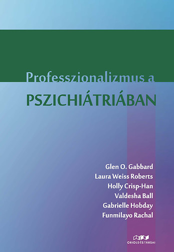 Glen O. Gabbard - Professzionalizmus a pszichitriban