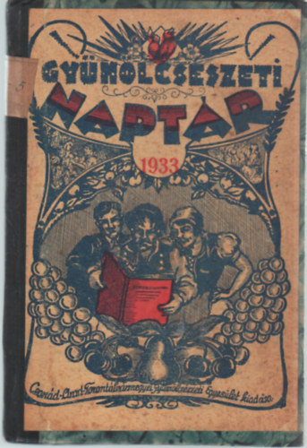 Szundy Jenő - Gyümölcsészeti naptár 1933