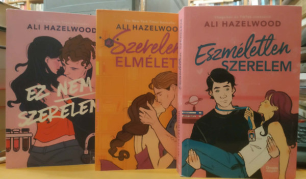 Ali Hazelwood - 3 db Ali Hazelwood: Ez nem szerelem + Szerelem elm�lete + Eszm�letlen szerelem