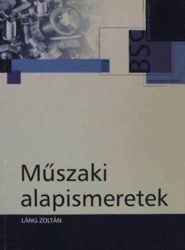 L�ng Zolt�n - M�szaki alapismeretek