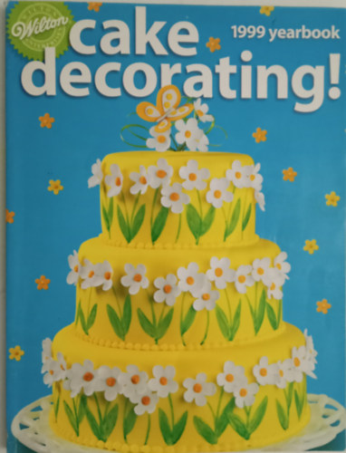 Wilton - Cake Decorating 1999 yearbook