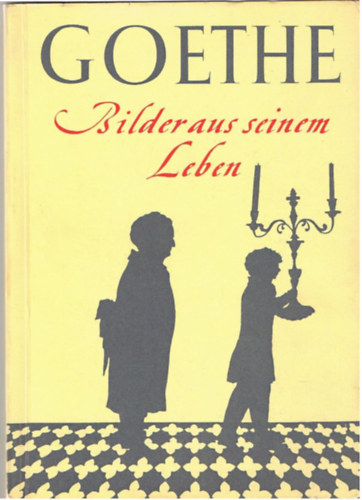 Konrad Gaiser - Goethe. Bilder aus seinem Leben