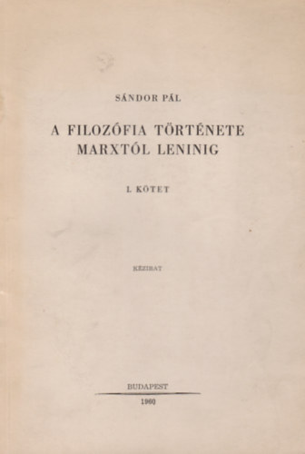 Sndor Pl - A filozfia trtnete Marxtl Leninig I-II.