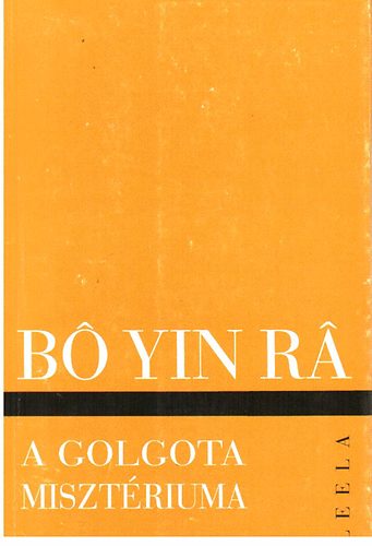 Bo Yin Ra - A Golgota miszt�riuma