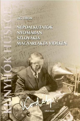 g Tibor - Npdalkutatk nyomban Szlovkia magyarlakta vidkn