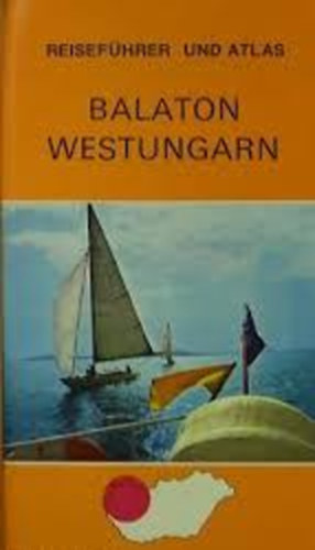 Klausz K�roly - Balaton Westungarn-reisef�hrer und atlas