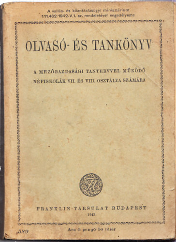 Olvasó- és tankönyv a mezőgazdasági tantervvel működő népiskolák VII. és VIII. osztálya számára
