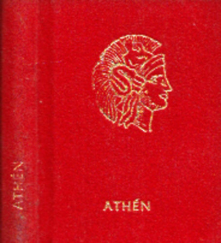 Hars�nyi L�szl�  (szerk.) - Ath�n - G�r�g k�lt�k versei az antik v�rosr�l (minik�nyv)
