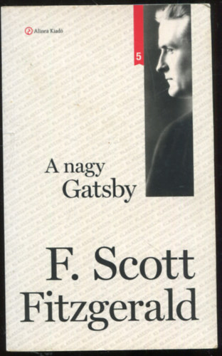 Francis Scott Fitzgerald - A nagy Gatsby