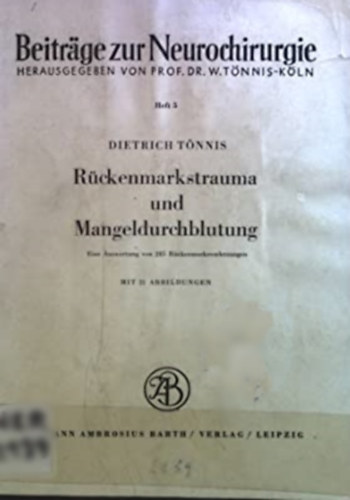 Dietrich T�nnis - R�ckenmarkstrauma und Mangeldurchblutung