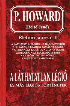 P. Howard - A láthatatlan légió és más légiós történetek