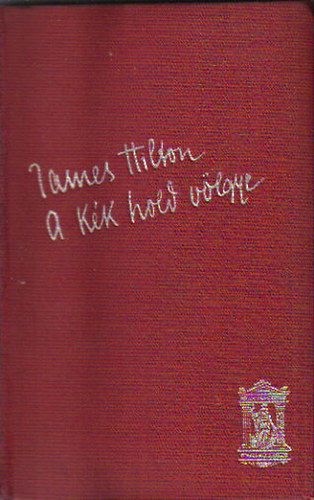 James Hilton - A kk hold vlgye
