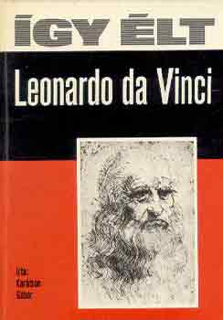 Kar�tson G�bor - �gy �lt Leonardo da Vinci