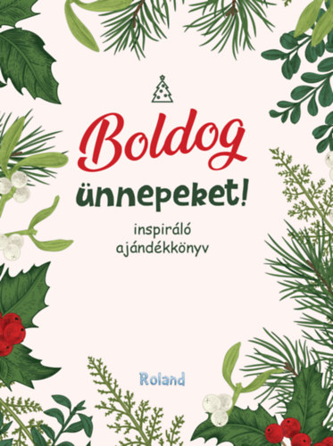 Boldog �nnepeket!