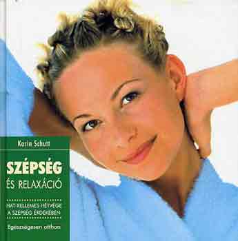Karin Schutt - Szpsg s relaxci