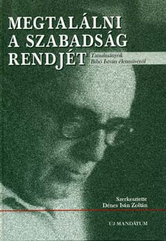 Megtal�lni a szabads�g rendj�t