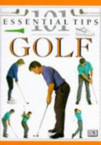 Peter Ballingall - 101 Essential tips: Golf