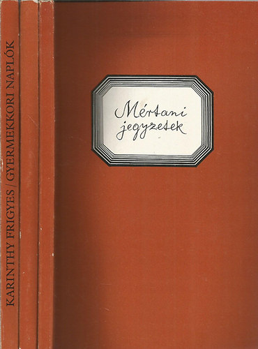 Karinthy Frigyes - Gyermekkori naplk I-III.