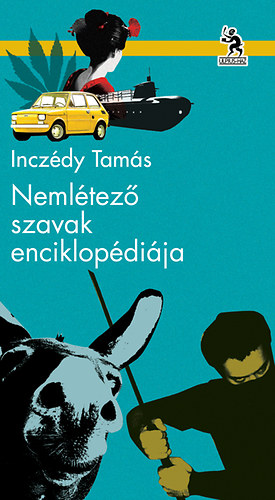 Inczédy Tamás - Nemlétező Szavak Enciklopédiája