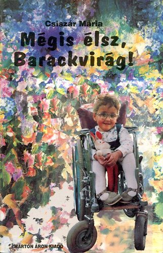Csisz�r M�ria - M�gis �lsz,Barackvir�g!