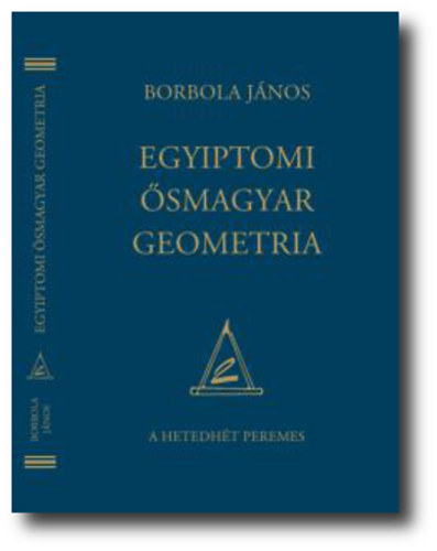 Borbola Jnos - Egyiptomi smagyar geometria