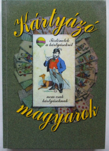 Krtyz magyarok - Trtnetek krtysokrl, nem csak krtysoknak