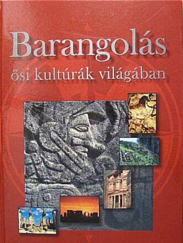 Rzsa Pter - Barangols si kultrk vilgban