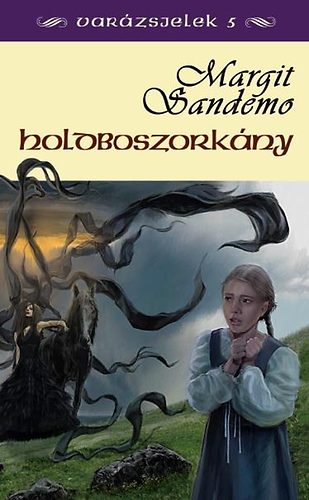 Margit Sandemo - Holdboszorkny - Varzsjelek 5.