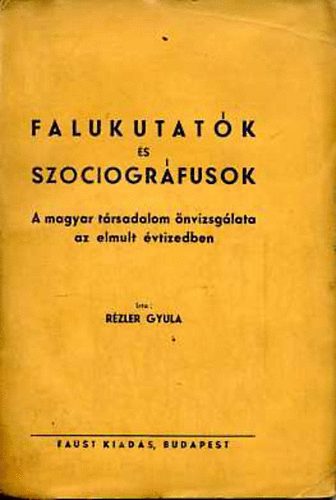 Rzler Gyula - Falukutatk s szociogrfusok